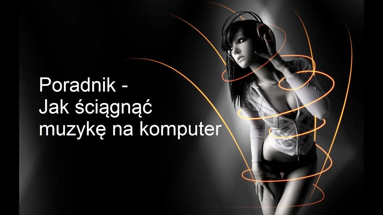 Zdjęcie Jak ściągnąć podkład muzyczny legalnie i uniknąć problemów z prawem