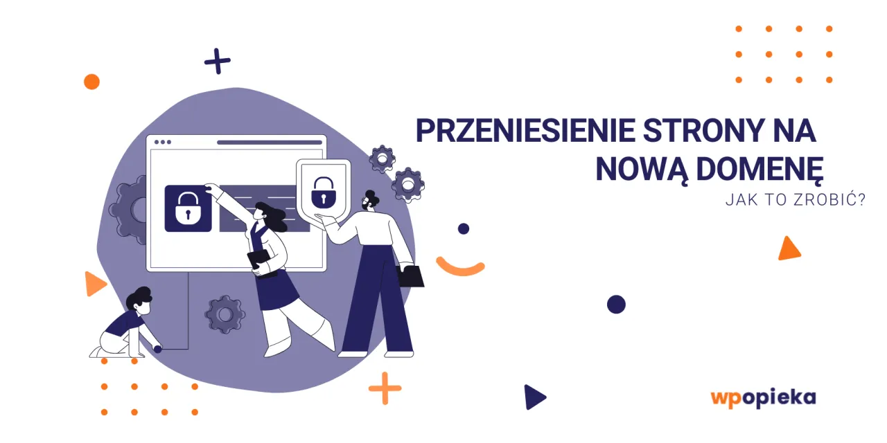 Ilustracja pokazuje, jak zmienić domenę WordPress. Ludzie pracują nad przeniesieniem strony na nową domenę, symbolizowaną przez ikonę kłódki.