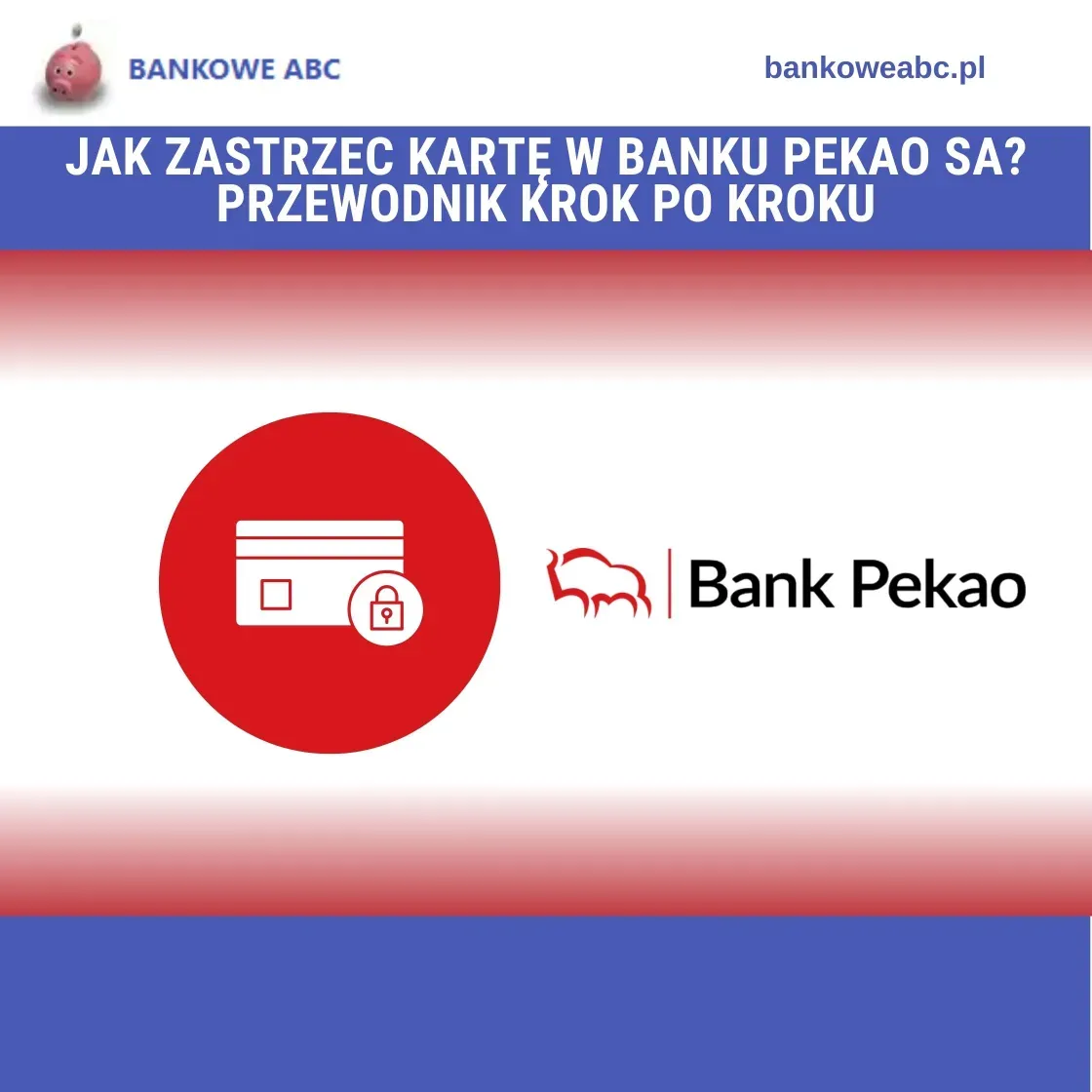 Zdjęcie Jak zablokować kartę Pekao i uniknąć niebezpieczeństw związanych z kradzieżą