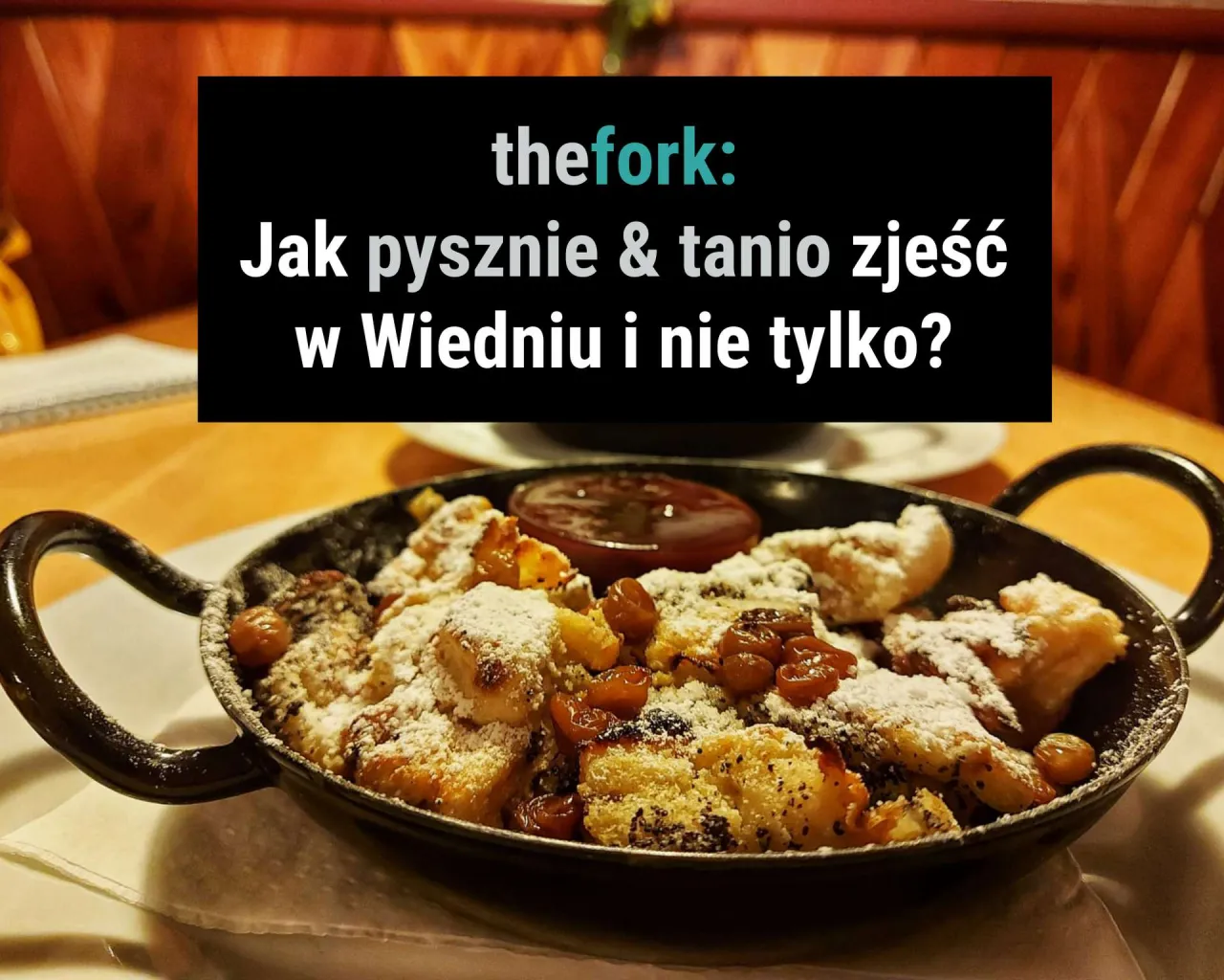 Zdjęcie Co zjeść w Wiedniu? Najlepsze tradycyjne potrawy, które musisz spróbować