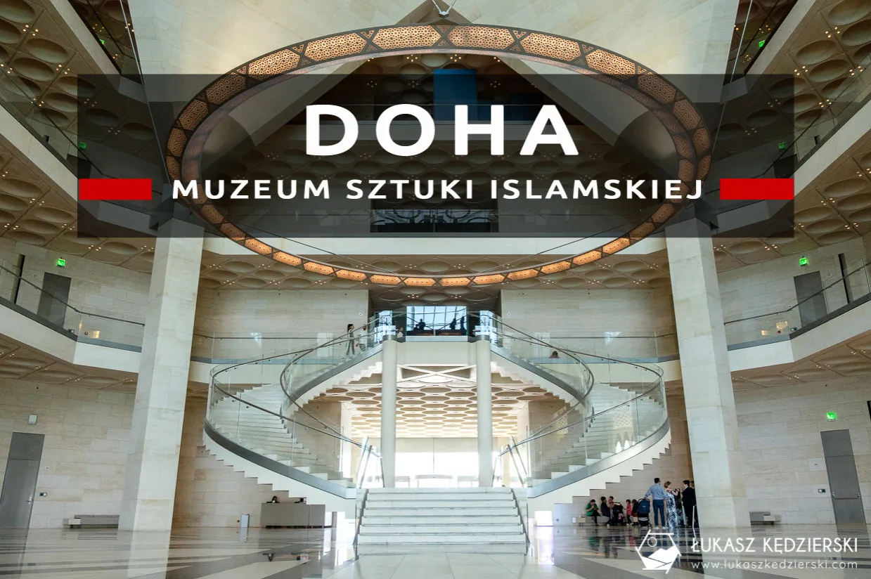 Zdjęcie Muzeum sztuki islamskiej w Doha: historia, architektura i wystawy