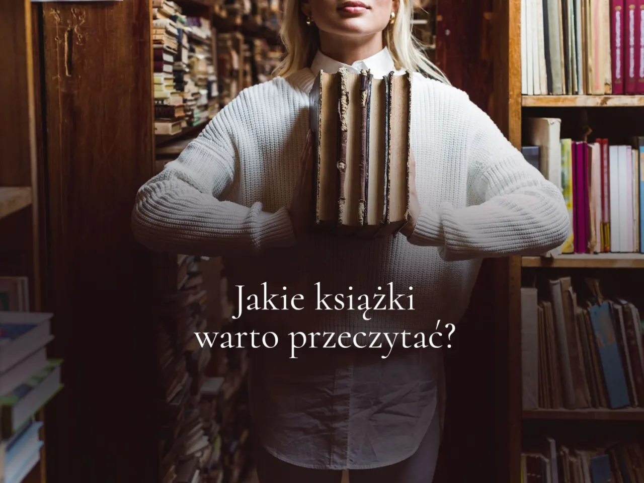 Zdjęcie Jakie książki warto przeczytać? Lista lektur, które zmienią Twoje życie