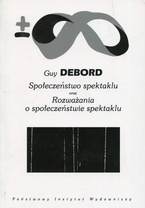 Zdjęcie Guy Debord społeczeństwo spektaklu: jak media kształtują naszą rzeczywistość
