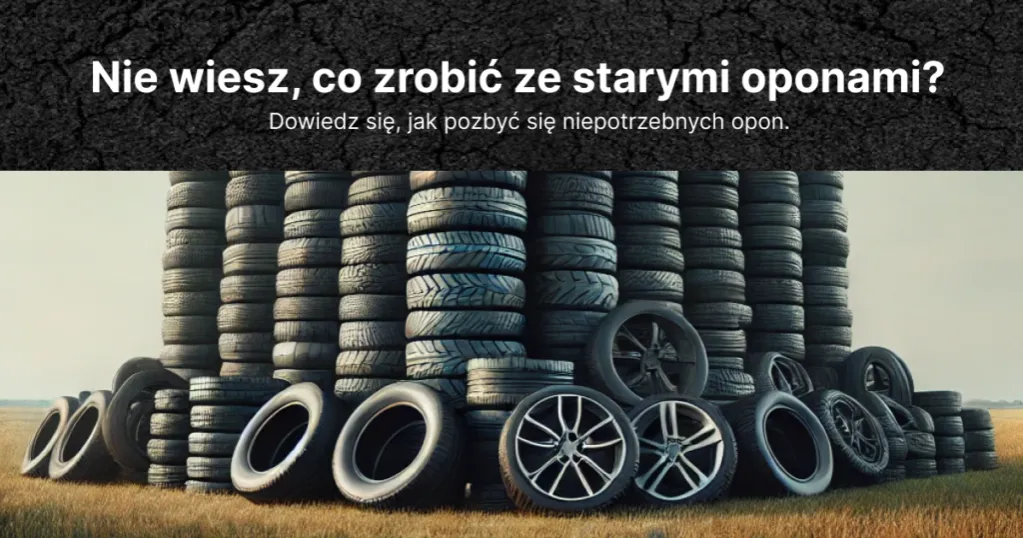 Zdjęcie Gdzie wyrzucić opony samochodowe, aby uniknąć kary i zanieczyszczenia?