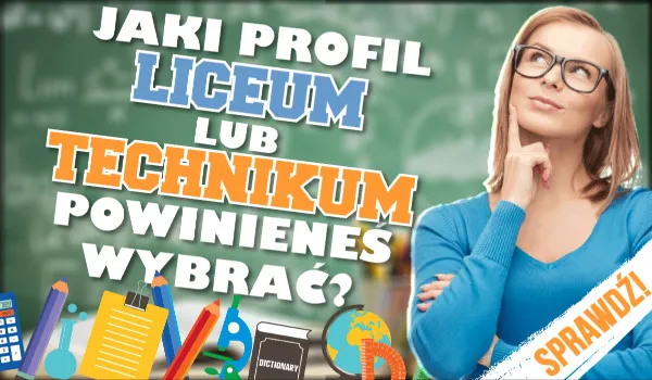 Zdjęcie Jaki kierunek liceum wybrać test – znajdź idealny profil dla siebie