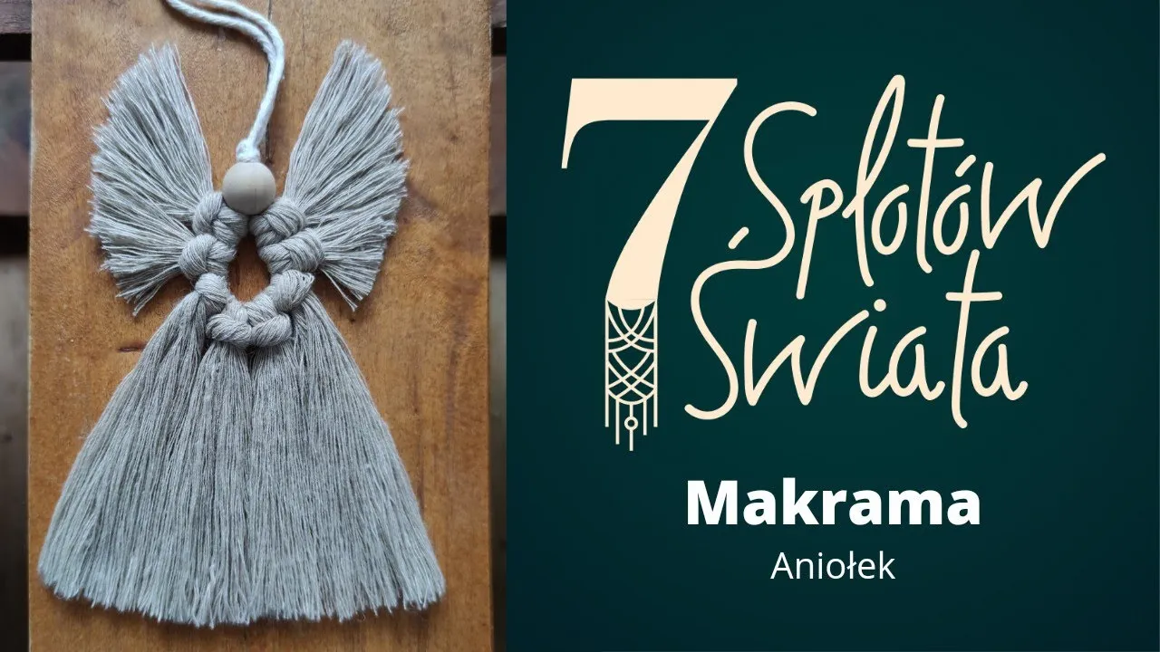 Aniołek z makramy DIY krok po kroku