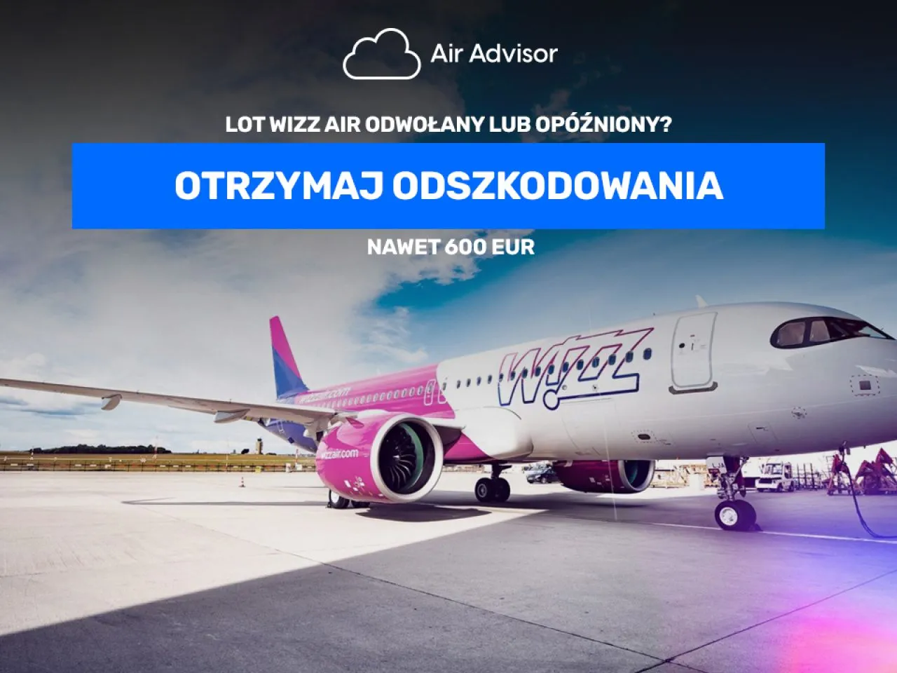 Zdjęcie Co z lotami Wizz Air? Cancellacje i opóźnienia, co musisz wiedzieć
