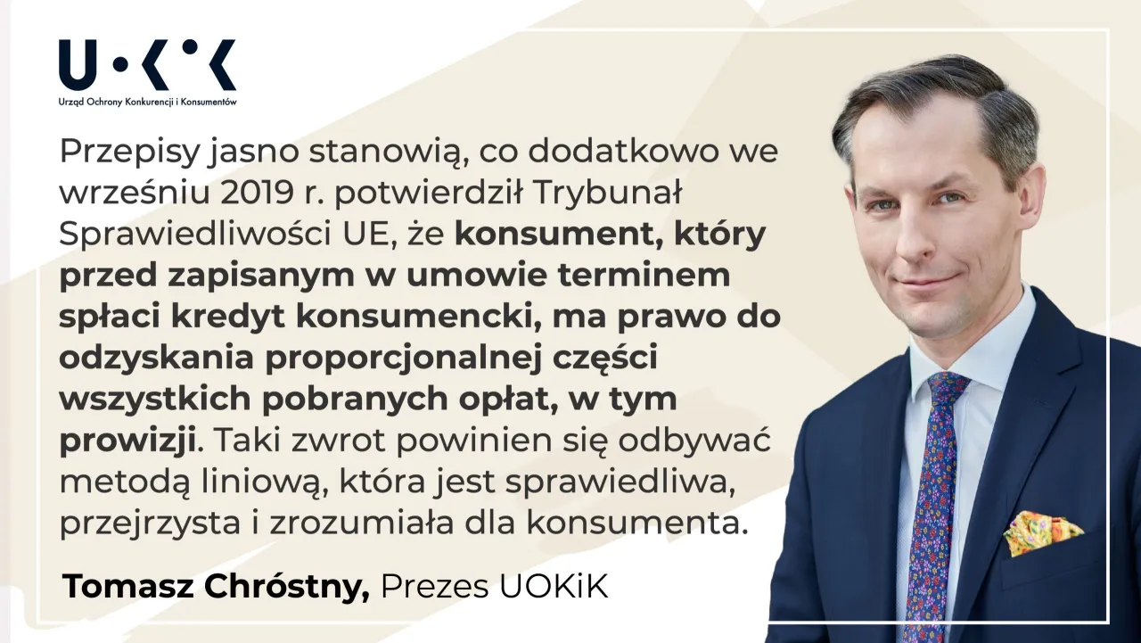 Czy przy wcześniejszej spłacie kredytu należy się zwrot odsetek? Tak, konsument ma prawo do odzyskania części opłat. Tomasz Chr&oacute;stny, Prezes UOKiK.