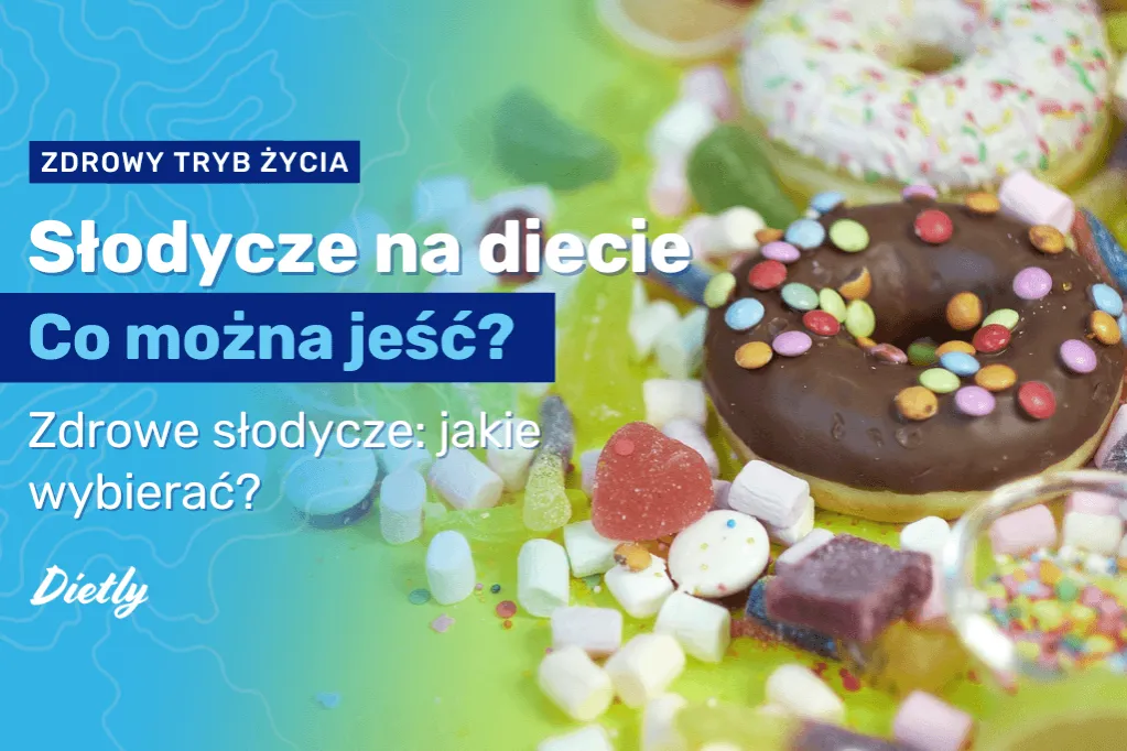 r&oacute;żnorodność zdrowych słodyczy na diecie