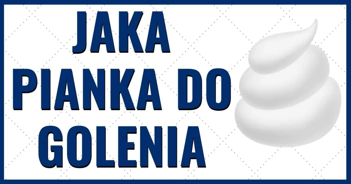 Zdjęcie Ile kosztuje pianka do golenia? Sprawdź ceny i najlepsze oferty