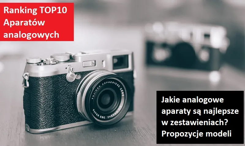 Zdjęcie Jak wybrać pierwszy aparat analogowy: praktyczny poradnik dla początkujących