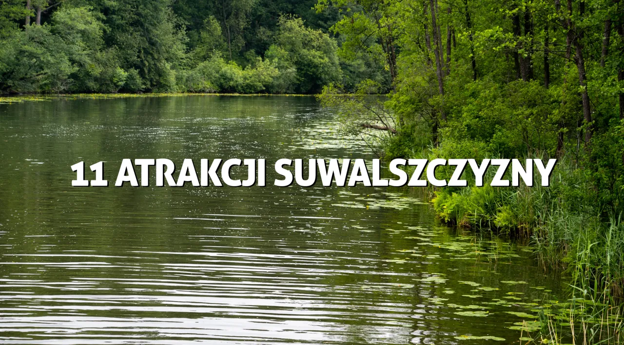 Zdjęcie Suwałki atrakcje: odkryj nieznane miejsca i wyjątkowe doświadczenia