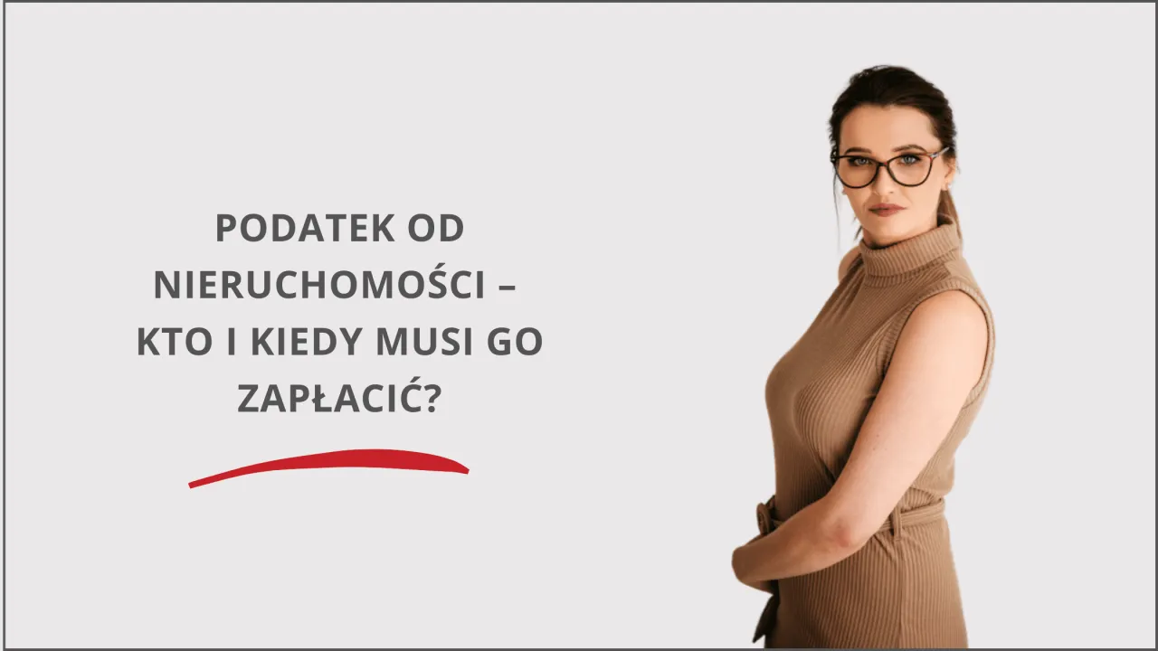 Zdjęcie Podatek od nieruchomości - ile i kiedy należy go płacić?