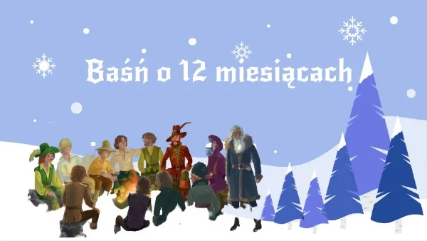 Zdjęcie Rosyjska baśń o 12 miesiącach: historia, która porusza serce i uczy