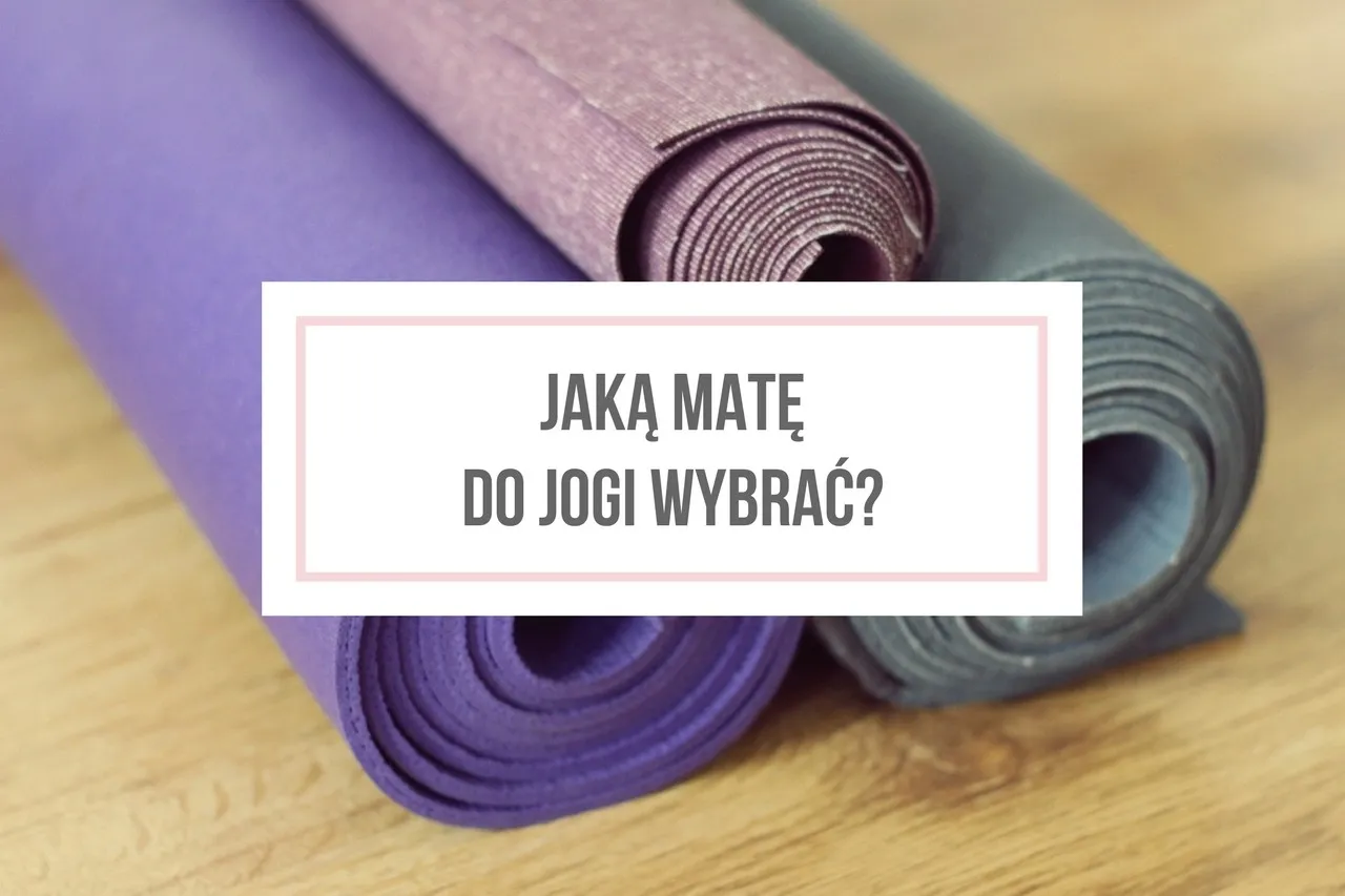 Zdjęcie Jaką matę do jogi wybrać: 5 kluczowych aspektów przed zakupem sprzętu