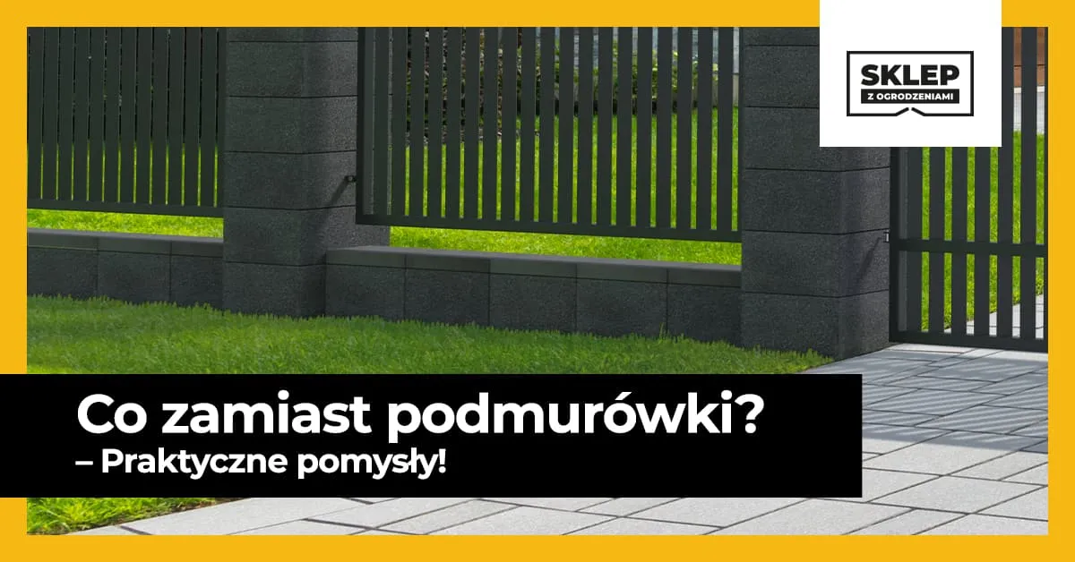 Zdjęcie Co zamiast podmurówki pod ogrodzenie? Odkryj najlepsze alternatywy