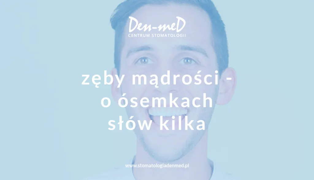 Zdjęcie Czy ósemki rosną na górze? Prawda o zębach mądrości w jamie ustnej