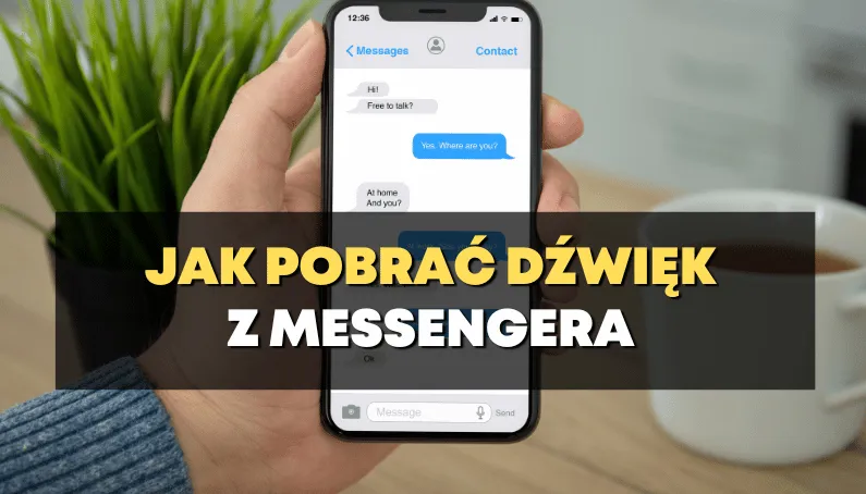 Zdjęcie Najprostszy sposób jak pobrać wiadomości głosowe z Messengera - kompletny poradnik