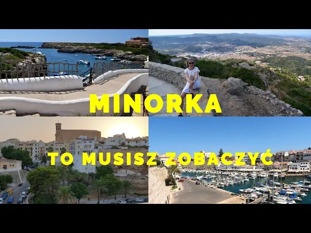 Zdjęcie Minorka najpiękniejsze miejsca, które musisz zobaczyć na wyspie