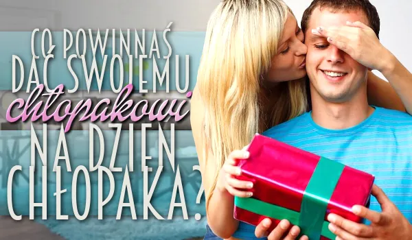 Zdjęcie Najlepsze pomysły na prezenty dla chłopaków na dzień chłopaka