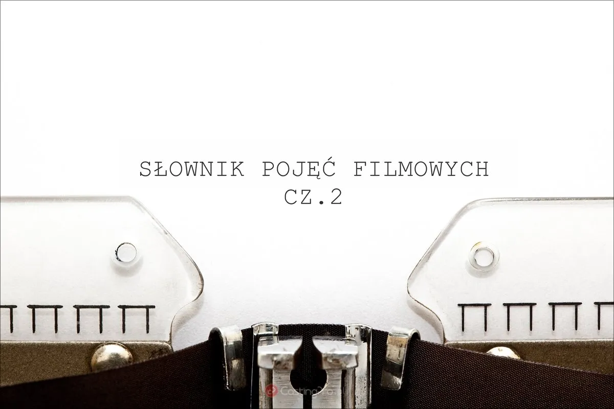 Zdjęcie Słownik pojęć filmowych: Zrozumienie terminów, które zmieniają wszystko
