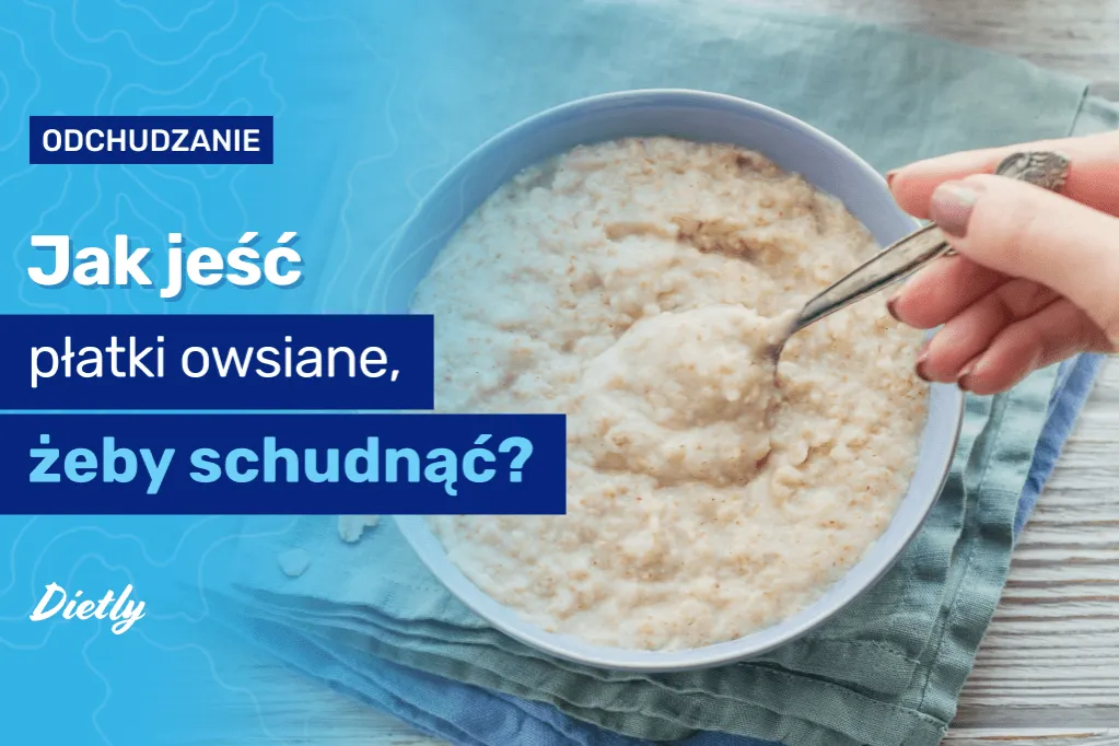 Zdjęcie Czy płatki owsiane są dobre na odchudzanie? Oto, co musisz wiedzieć