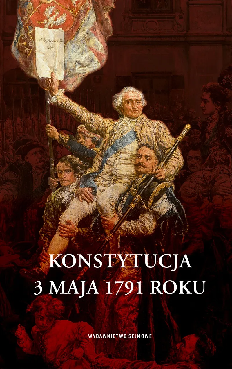 Zdjęcie Ustawa rządowa: Jak Konstytucja 3 maja zmieniła Polskę na zawsze