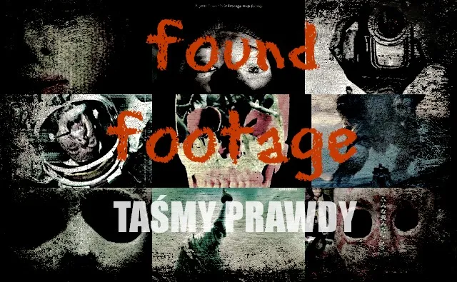 Zdjęcie Filmy found footage: czym są i jakie mają cechy charakterystyczne