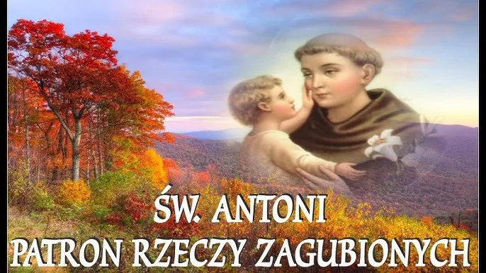 Zdjęcie Kto jest patronem rzeczy zagubionych? Historia świętego Antoniego