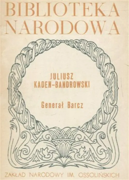 Zdjęcie Juliusz Kaden-Bandrowski i generał Barcz: kontrowersje, historia i znaczenie