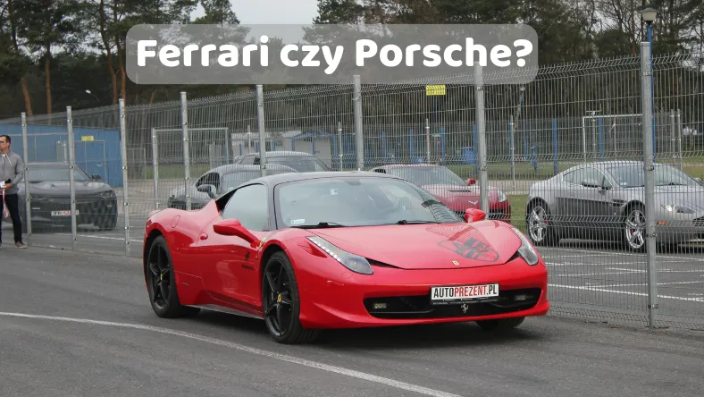 Zdjęcie Ferrari czy Porsche: Który samochód sportowy wybrać i dlaczego?