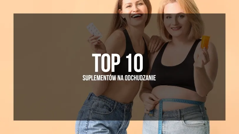 Zdjęcie Jakie suplementy na odchudzanie naprawdę działają i są bezpieczne?