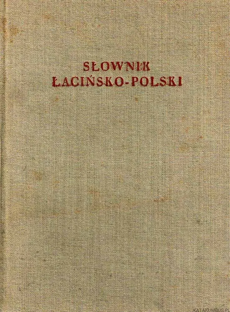 Zdjęcie Słownik łacińsko polski kumaniecki – edycje i gdzie kupić