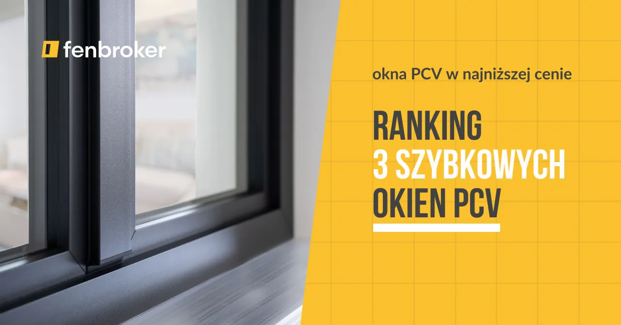 Zdjęcie Jaką firmę wybrać na okna? Porównanie najlepszych producentów