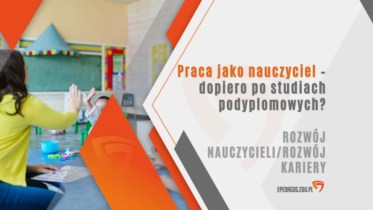 Zdjęcie Czy po studiach podyplomowych można uczyć w szkole średniej? Sprawdź wymagania