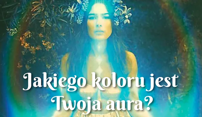 Zdjęcie Jaki mam kolor aury i co on mówi o mojej osobowości