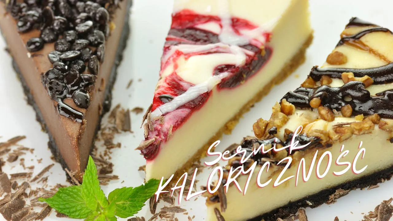 Zdjęcie Ile kalorii ma sernik? Zaskakujące różnice w kaloryczności!
