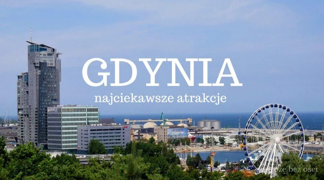 Zdjęcie Gdynia atrakcje – najciekawsze miejsca, które musisz zobaczyć