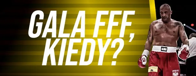 Zdjęcie Kiedy odbędzie się fff 3? Najnowsze informacje o gali FFF