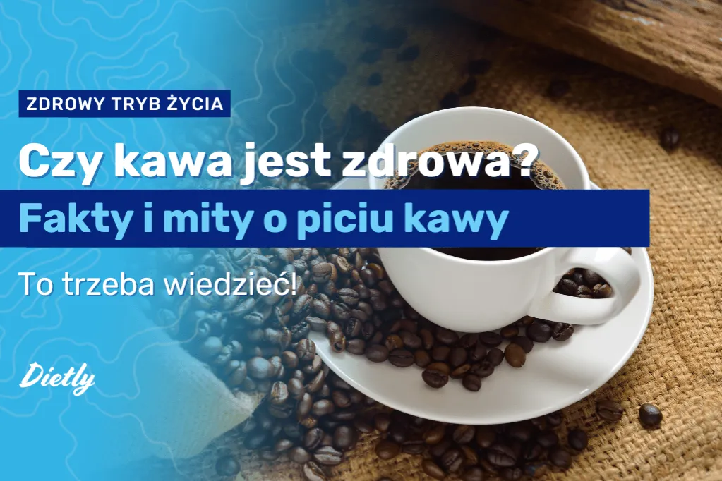 Zdjęcie Czy picie kawy jest zdrowe? Korzyści, zagrożenia i mity, które musisz znać