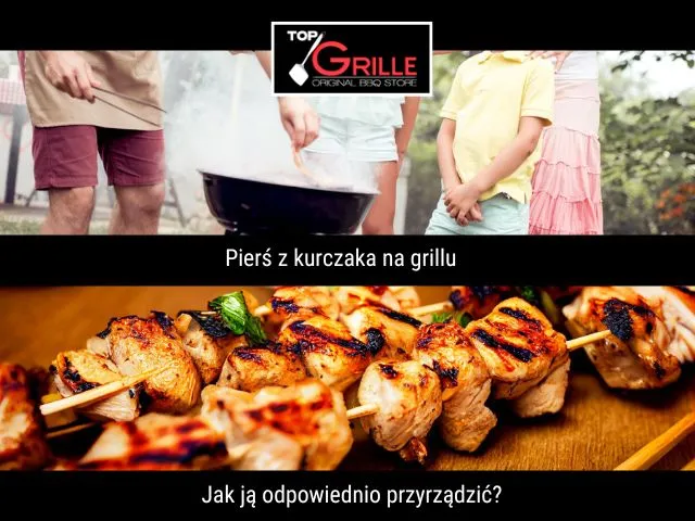 Zdjęcie Jak perfekcyjnie grillować pierś kurczaka - unikaj najczęstszych błędów