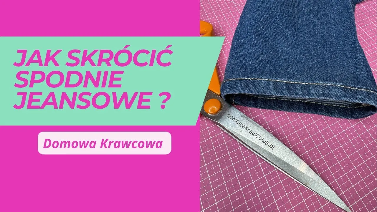 Zdjęcie Jak skrócić spodnie dżinsowe bez błędów i z prostymi krokami