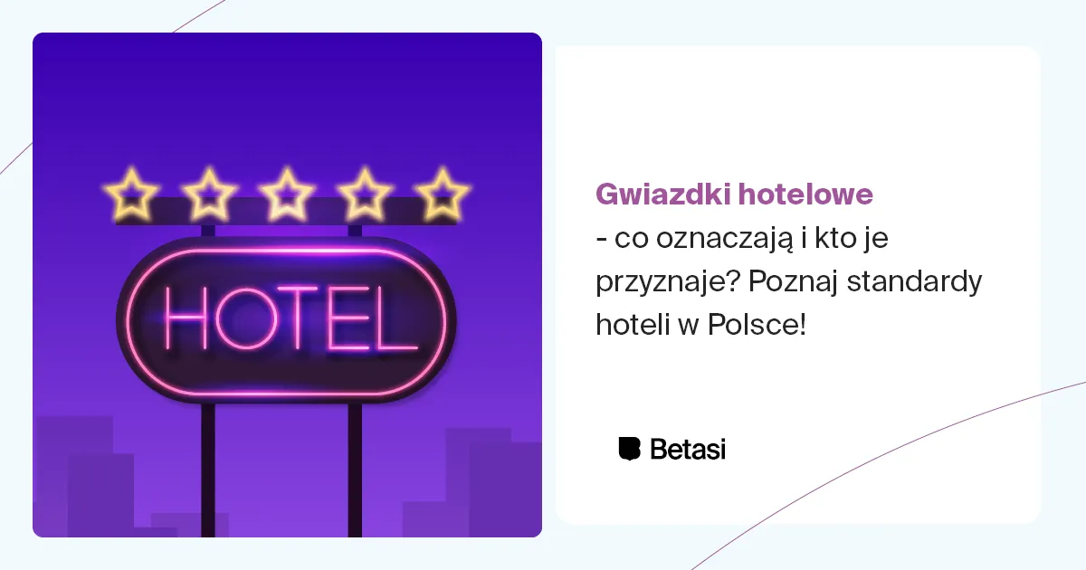 Zdjęcie Ile gwiazdek może mieć hotel? Poznaj tajniki klasyfikacji hoteli