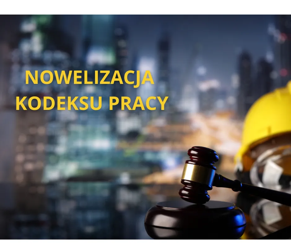 Zdjęcie Kiedy nowelizacja kodeksu pracy? Kluczowe zmiany, które musisz znać
