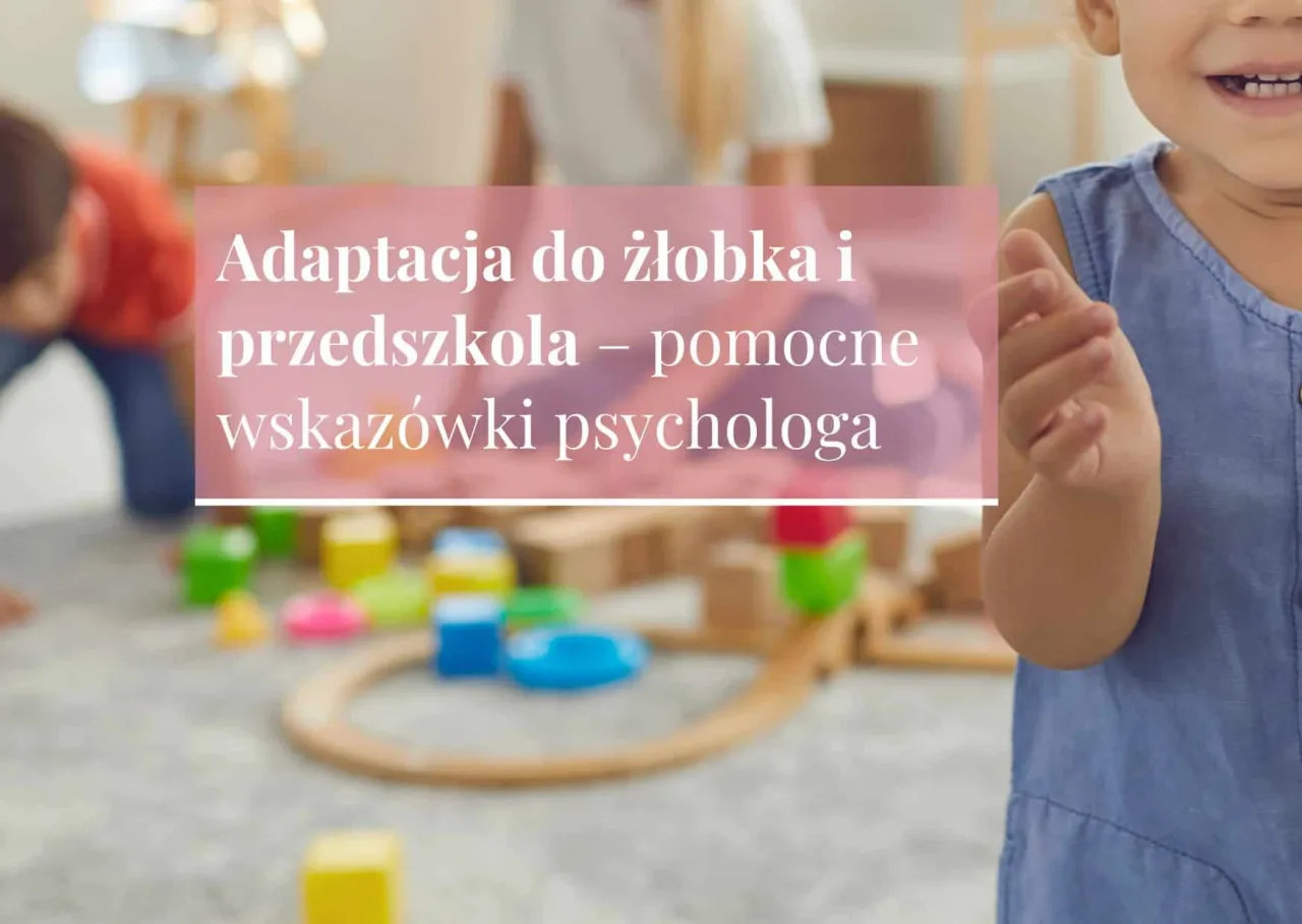Zdjęcie Jak pomóc dziecku w adaptacji do przedszkola bez stresu i lęku