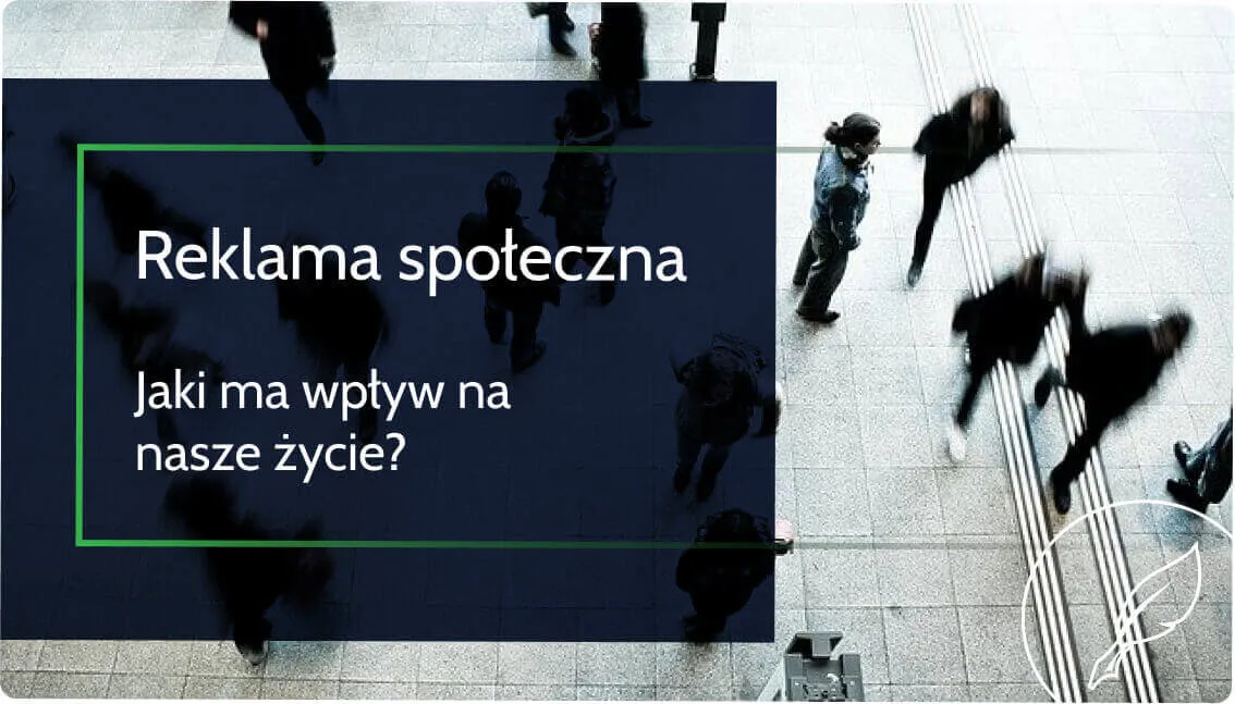 Zdjęcie Jak zjawiska społeczne oddziałują na reklamę i zmieniają rynek