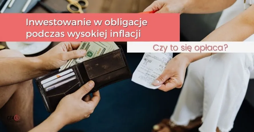 Zdjęcie Czy obligacje się opłacają w dobie wysokiej inflacji? Sprawdź ryzyko.