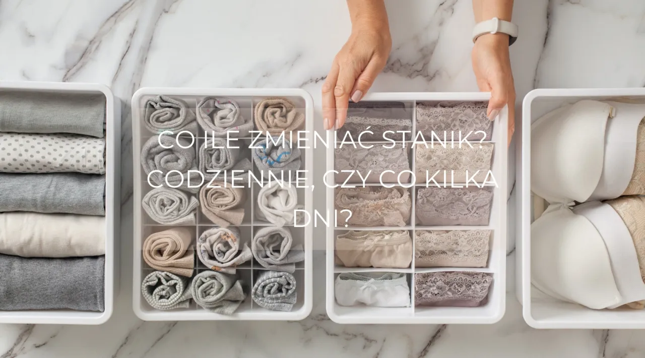 Zdjęcie Jak często zmieniać stanik, aby uniknąć dyskomfortu i zachować higienę?