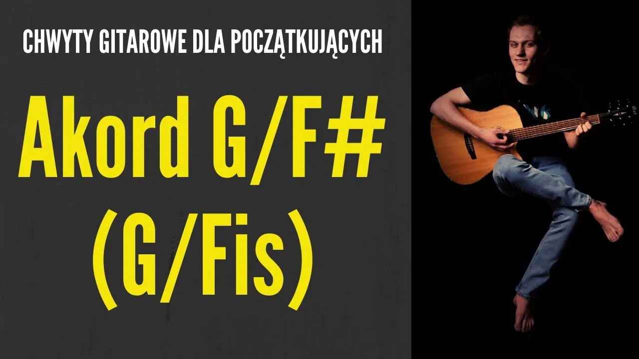 Zdjęcie Chwyty gitarowe Fis – naucz się grać akordy dur i moll łatwo