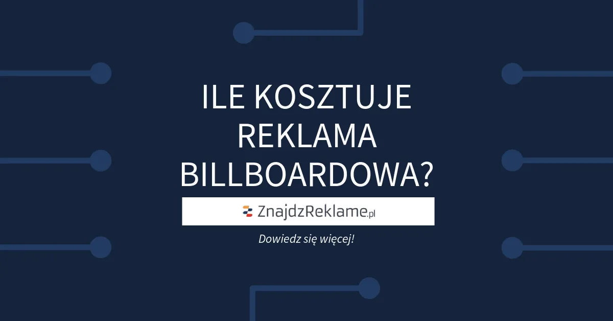 Zdjęcie Ile można zarobić na bilbordzie? Przychody i koszty, które musisz znać